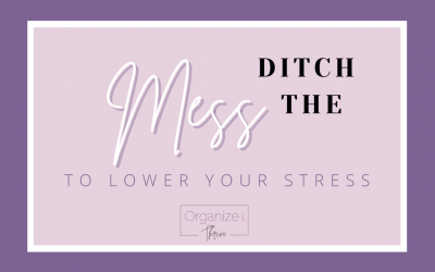 Ditch the workspace MESS to lower your STRESS!